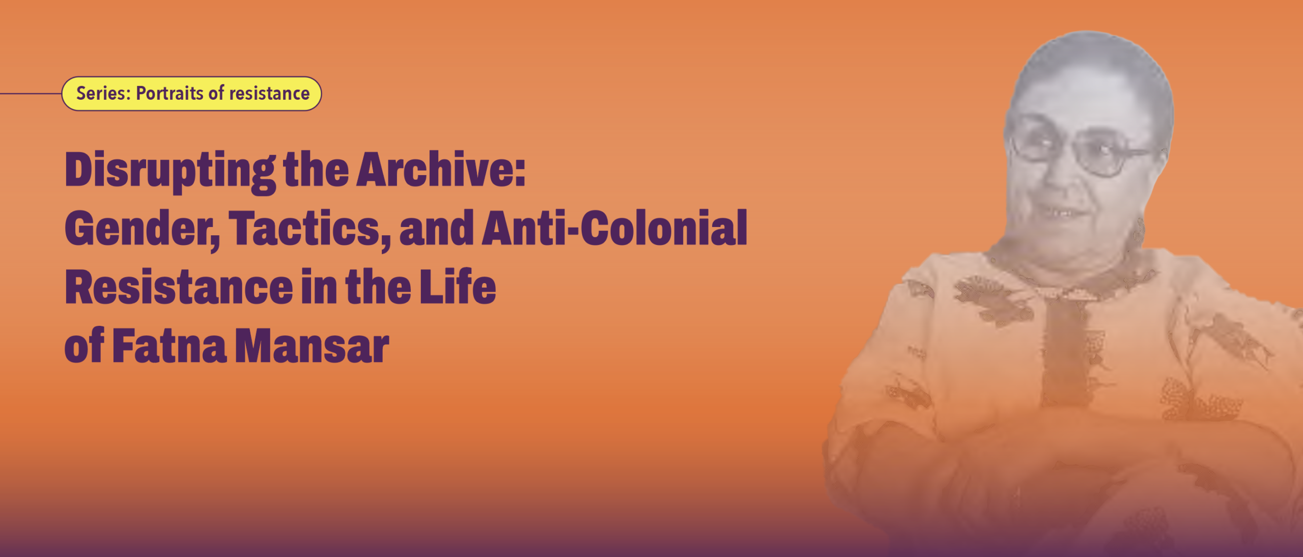 Portraits of Resistance – Fatna Mansar’s anti-colonial resistance